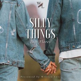 Written Love - Silly Things (feat. Josh Florez).jpg